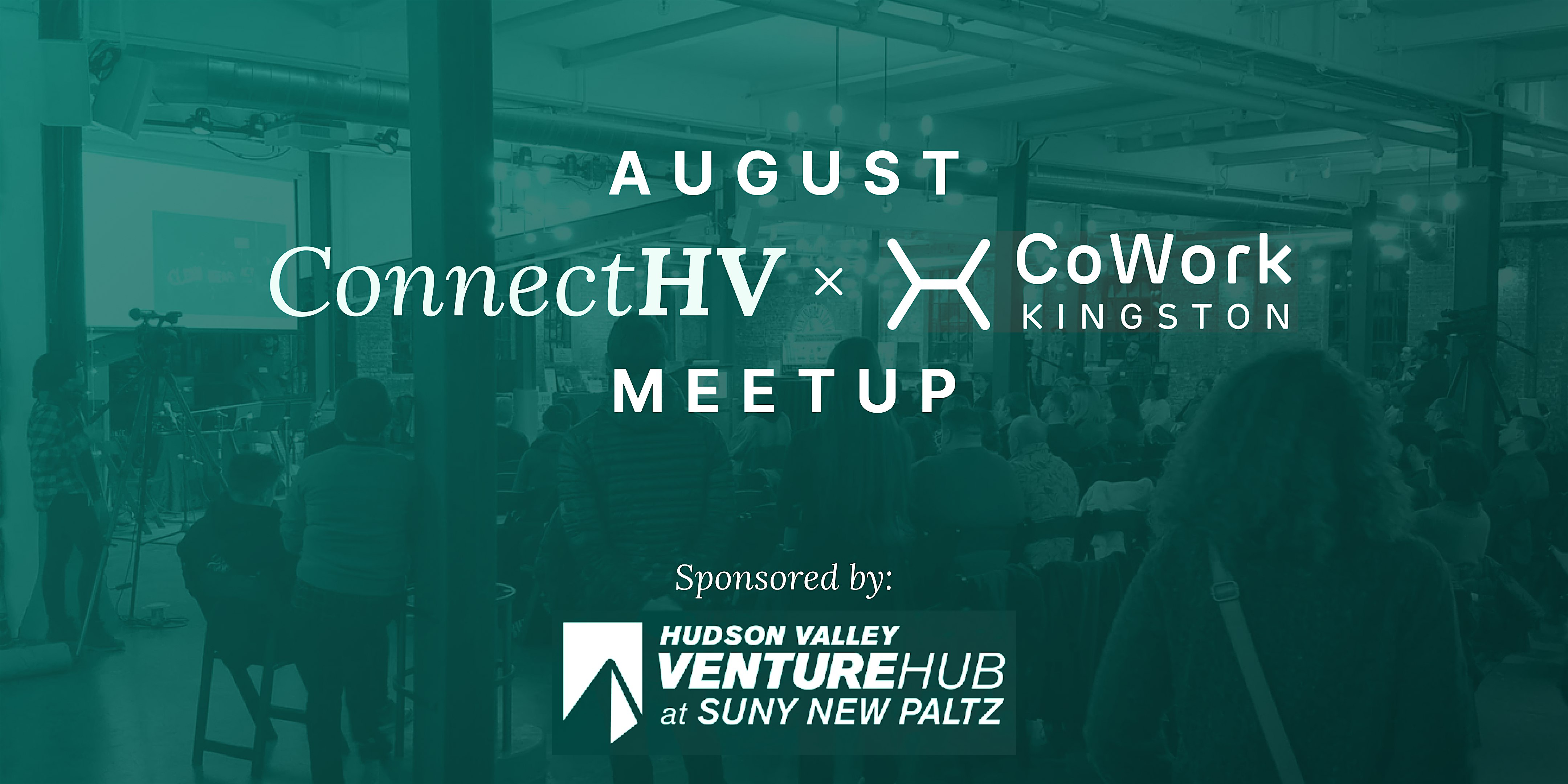 ConnectHV × CoWork Kingston | August Meetup at the Senate Garage