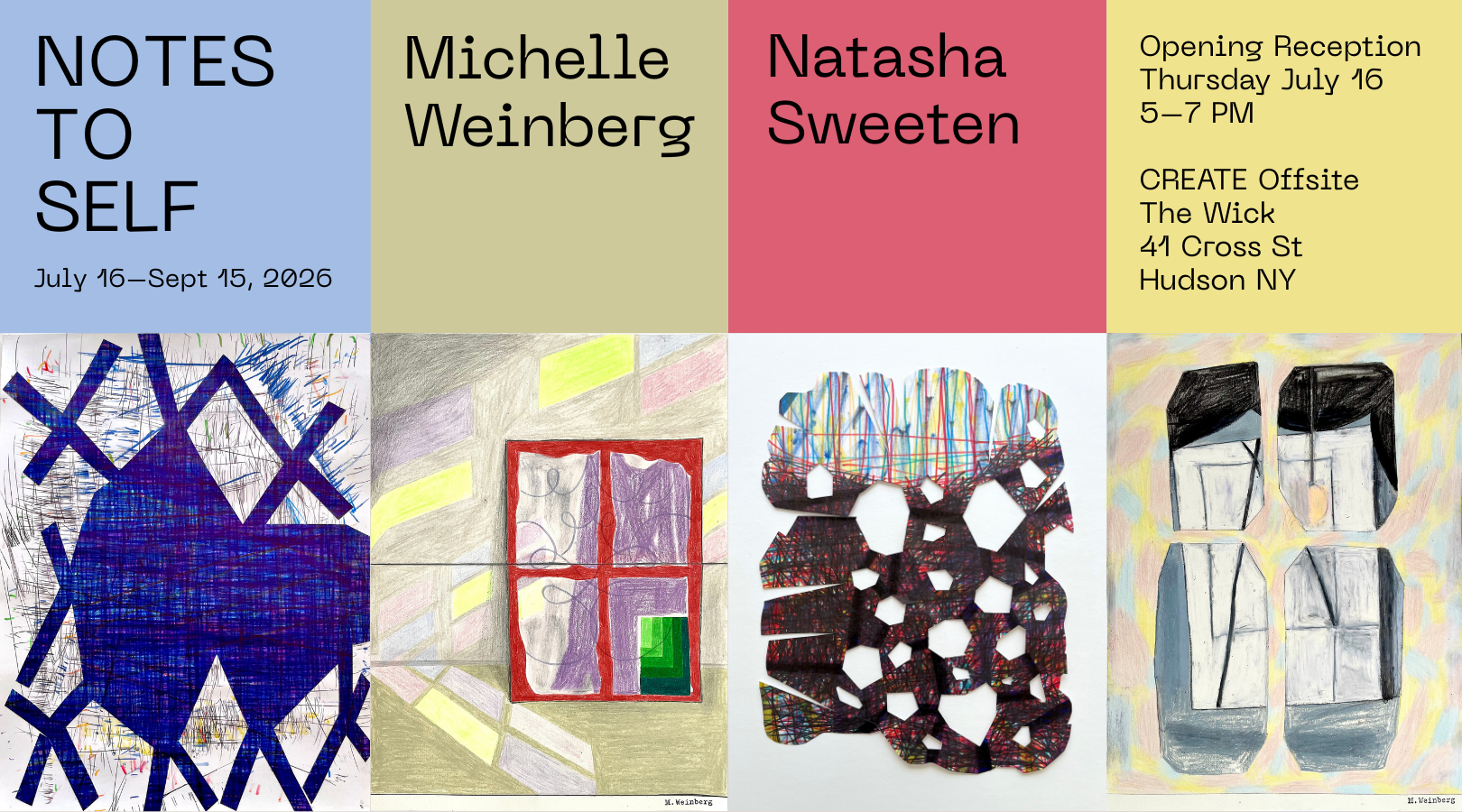 Opening Reception • Notes to Self: Natasha Sweeten & Michelle Weinberg
