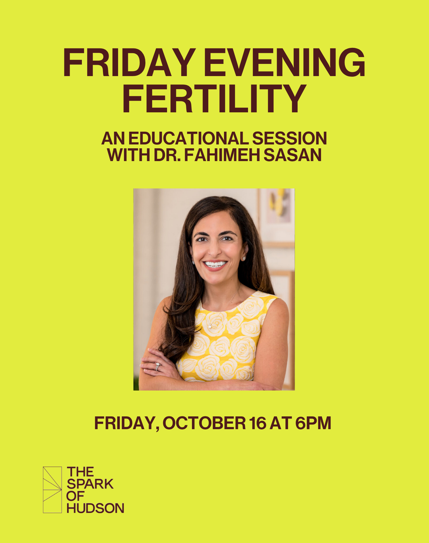 Friday Evening Fertility: An Educational Session with Dr. Fahimeh Sasan — The Spark of Hudson