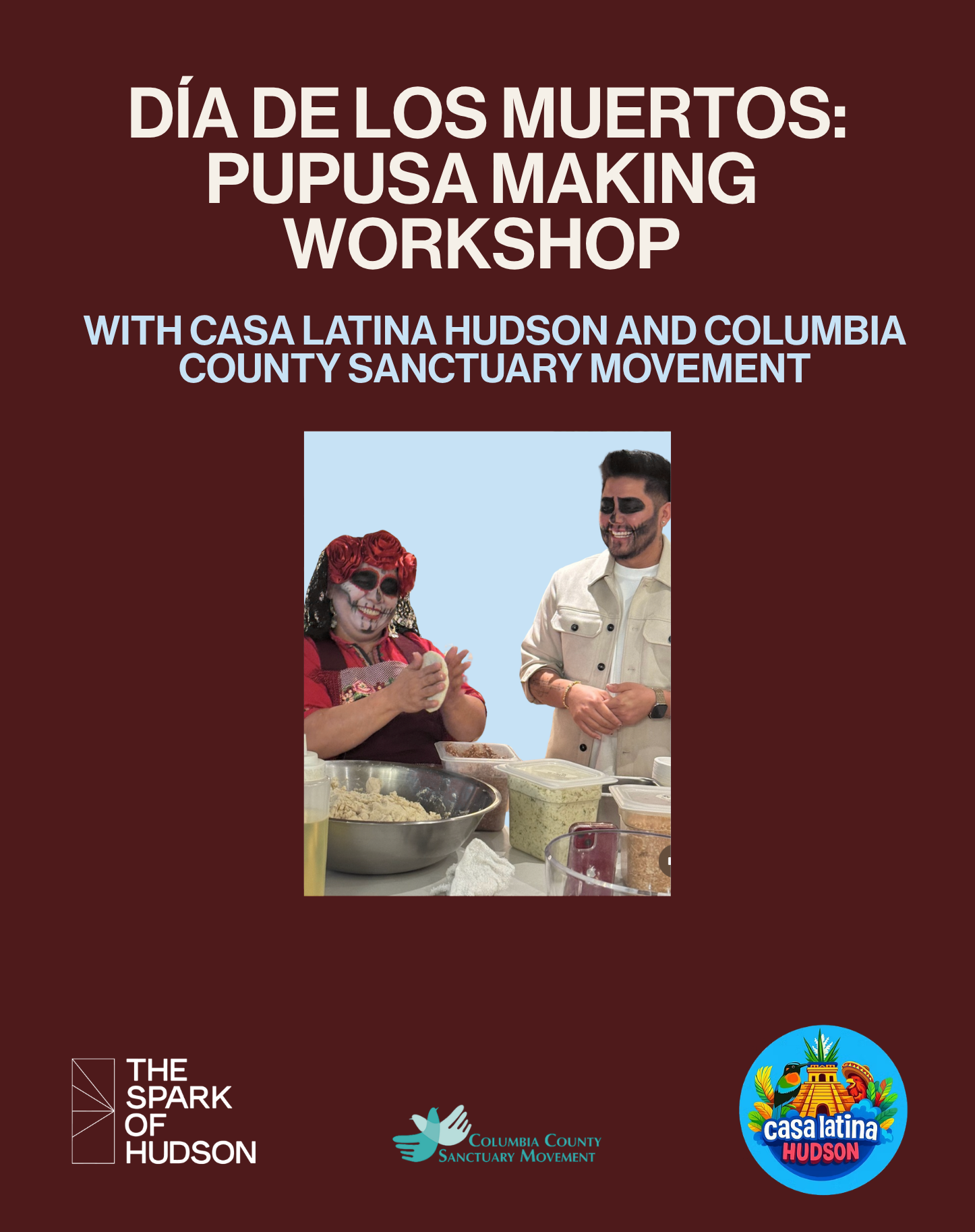 Día de Los Muertos: Pupusa Making Workshop — The Spark of Hudson